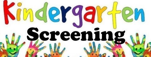 Kindergarten Screening 2025 See Below